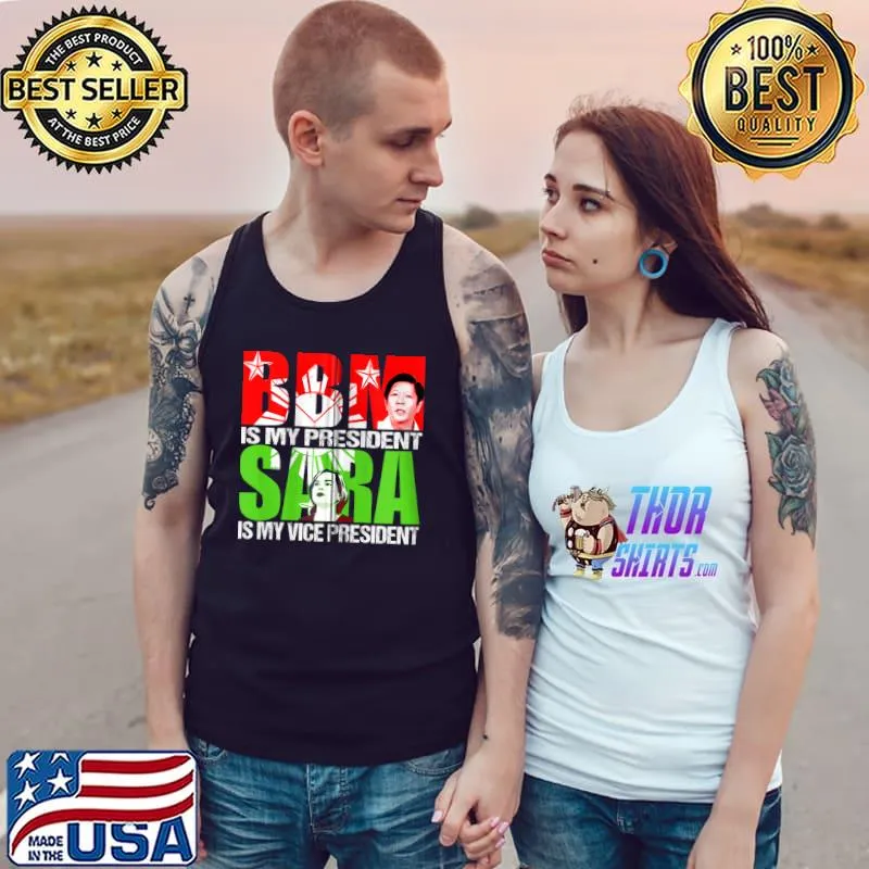 Nice BBM 2022 BongBong Marcos Inday Sara Duterte For President T- Tank Top