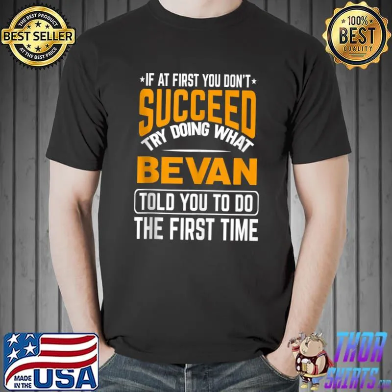 Nice Bevan personalized gift name joke funny custom T-shirt