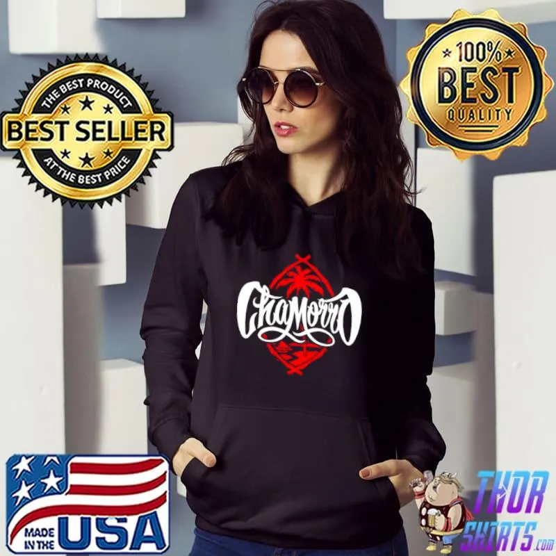 Nice Chamorro Guamanian Pride Shirt Hoodie