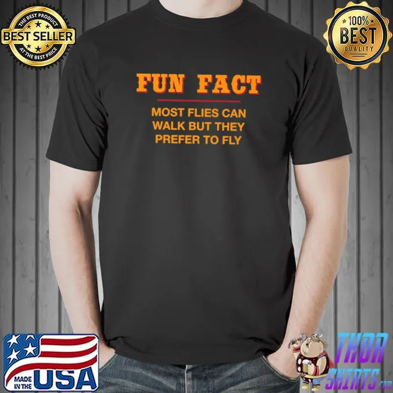 Nice Flies Can Walk But Fly Funny Animal Pun Humor Animal Meme Premium T-Shirt