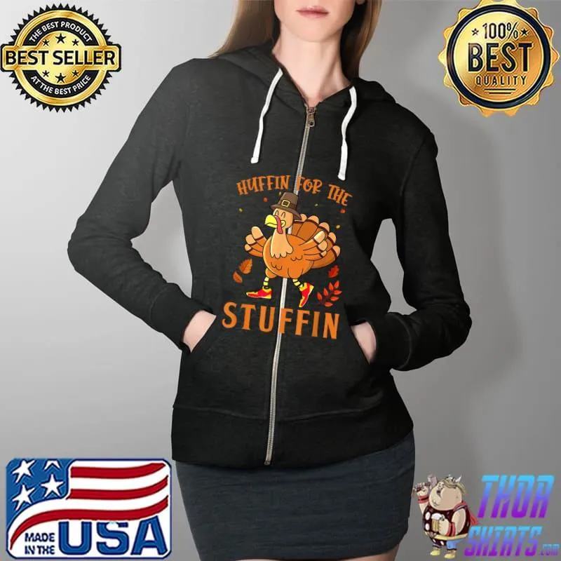 Nice Huffin For The Stuffin Funny Thanksgiving 2021 Turkey T-Shirt Full Zip Hooded