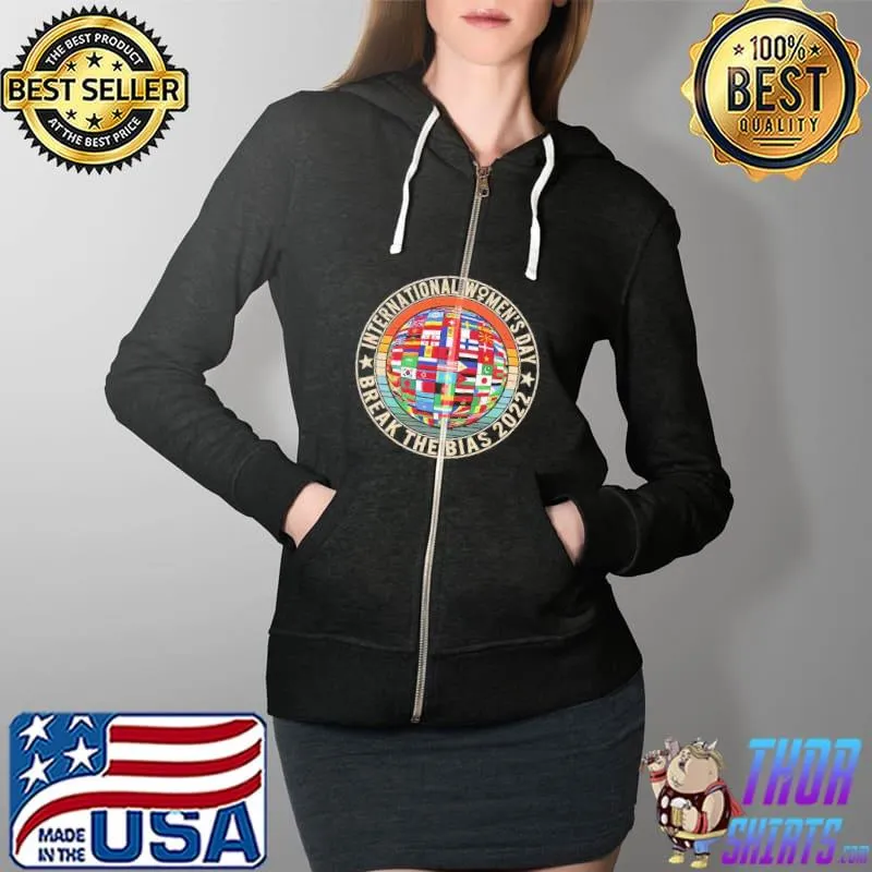 Nice International Women's Day Shirt, Break The Bias 2022 Feminist Activist Girl Shirt Full Zip Hooded