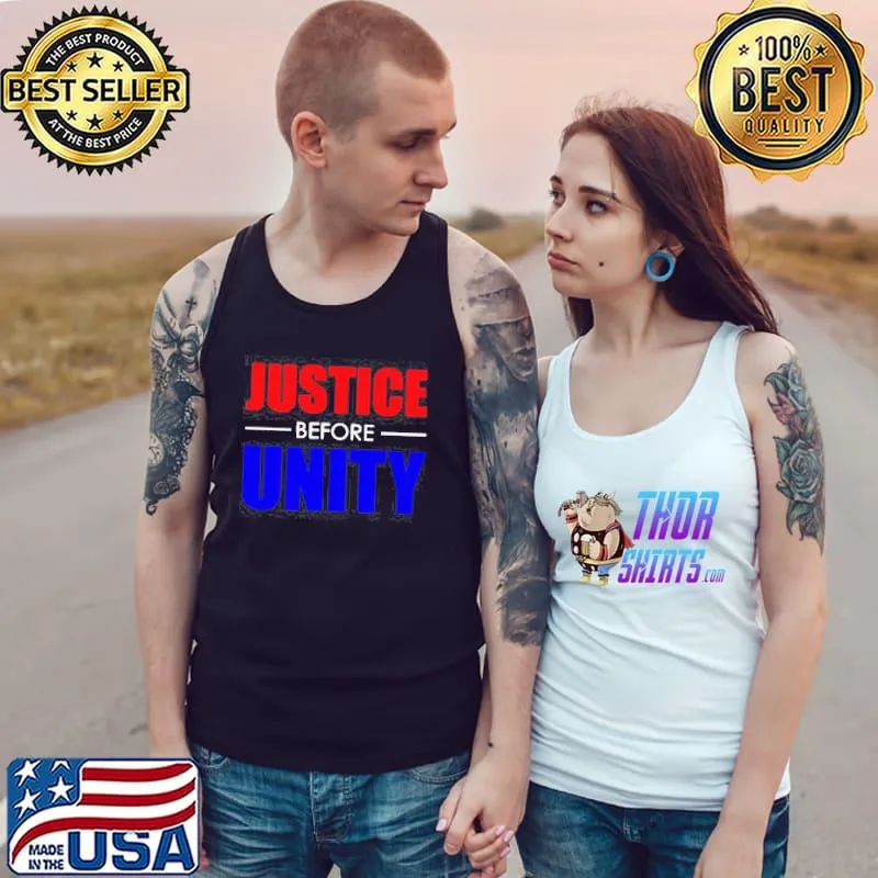 Nice Justice before unity Tank Top