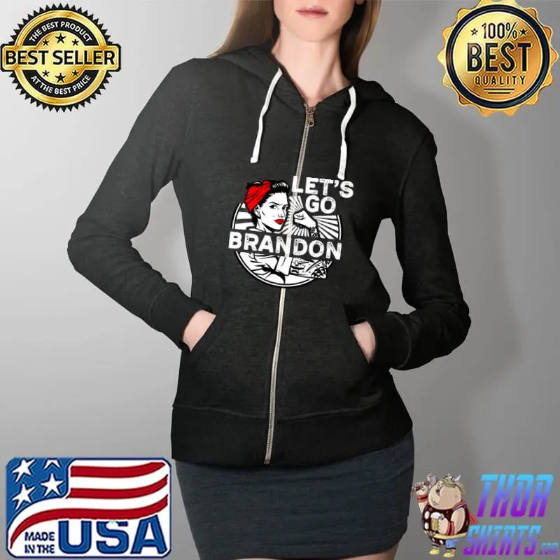 Nice Let's Go Brandon Strong Girls T- Full Zip Hooded