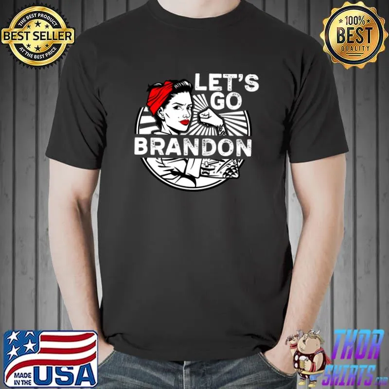 Nice Let's Go Brandon Strong Girls T- Unisex