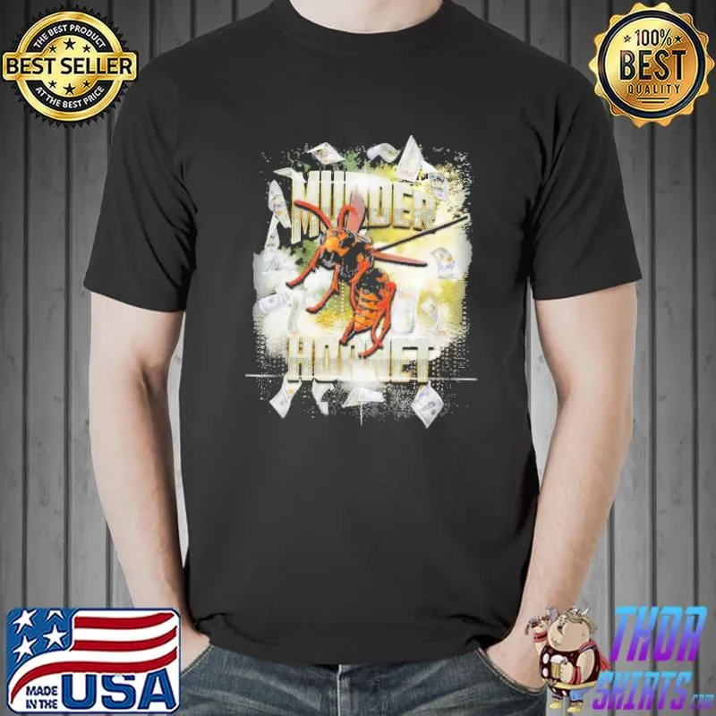 Nice Murder Hornet Rapper Money Bling Gangsta Rap Halloween Shirt