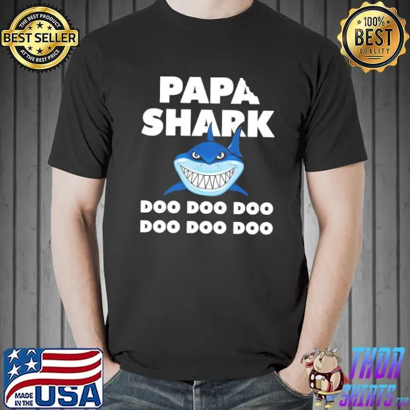 Nice Papa Shark Doo Doo Doo Shirt Unisex