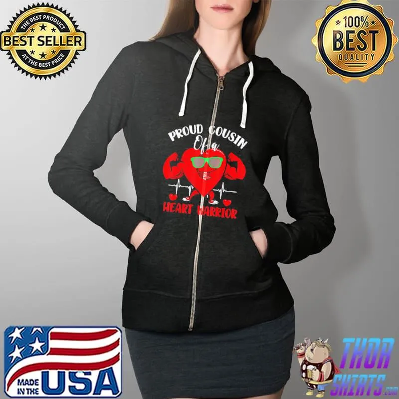 Nice Proud Cousin Of A Heart Warrior Congenital Heart Wear Red T-Shirt Full Zip Hooded