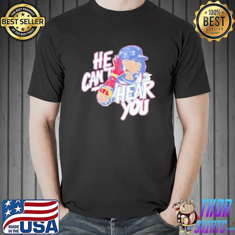 Nice Ronald acuña he can't hear you shirt