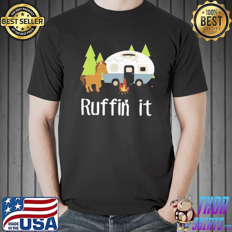 Nice Ruffin’ It Unisex T-Shirt Unisex