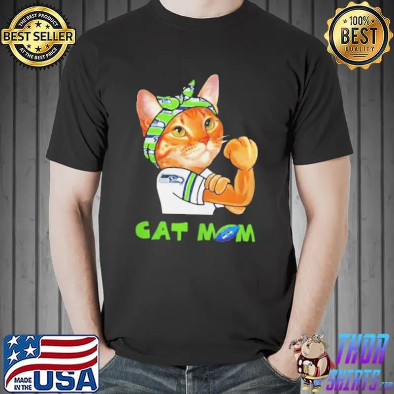 Nice Strong Cat Mom Seattle Seahawks Shirt