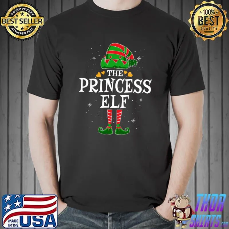 Nice The Princess Elf Group Matching Family Christmas Girl T- Unisex