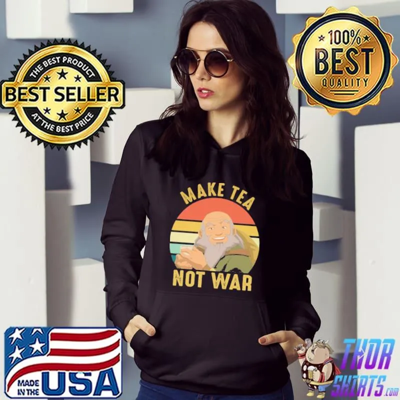Nice Uncle Iroh Make Tea Not War Vintage Shirt