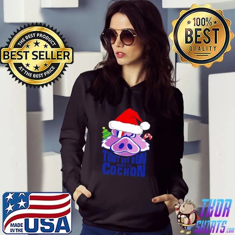 Noel Tout Est Bon Dans Le Cochon Christmas Sweater Shirt