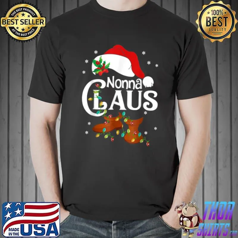 Nonna Claus Shirt, Family Matching Nonna Claus Pajama T Shirt Unisex