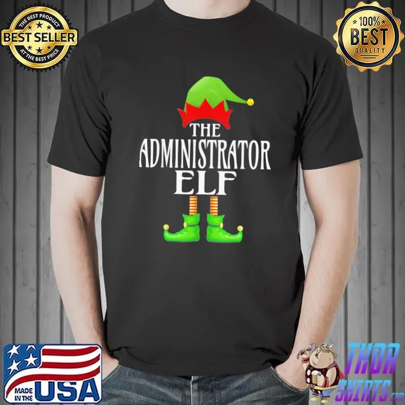Official Administrator Elf Xmas Family Matching Group Christmas T-Shirt Unisex