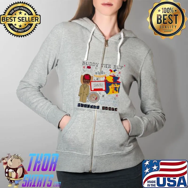Official Buddy The Elf Welcome Santa Shirt Full Zip Hooded