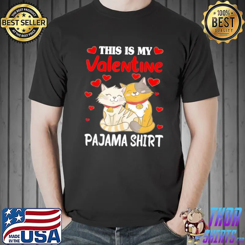 Official Cute This Is My Valentine Pajama Cat Lover Costume T-Shirt