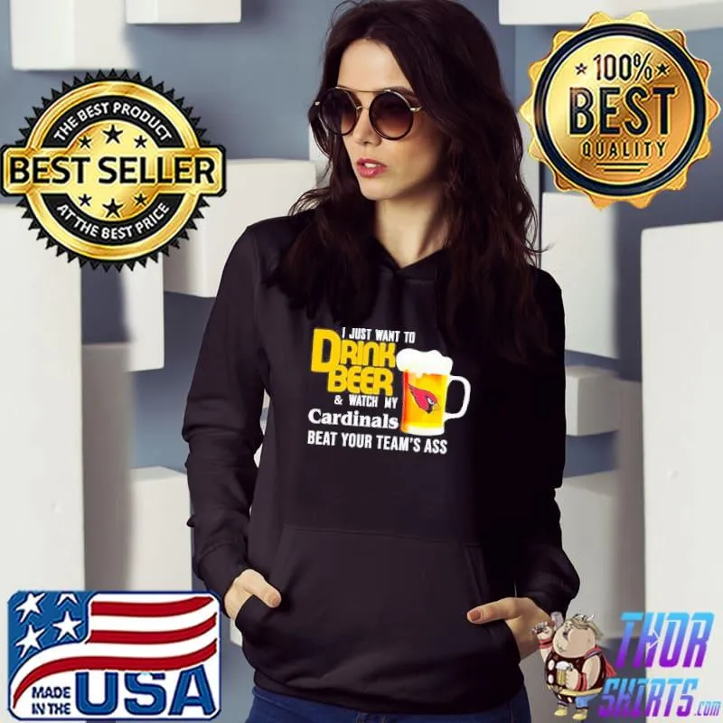 Official I just want to drink beer and watch cardinals Football team Hoodie