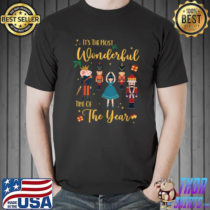 Official It's The Most Wonderful Time Of The Year Nutcracker Ballet T-Shirt Unisex