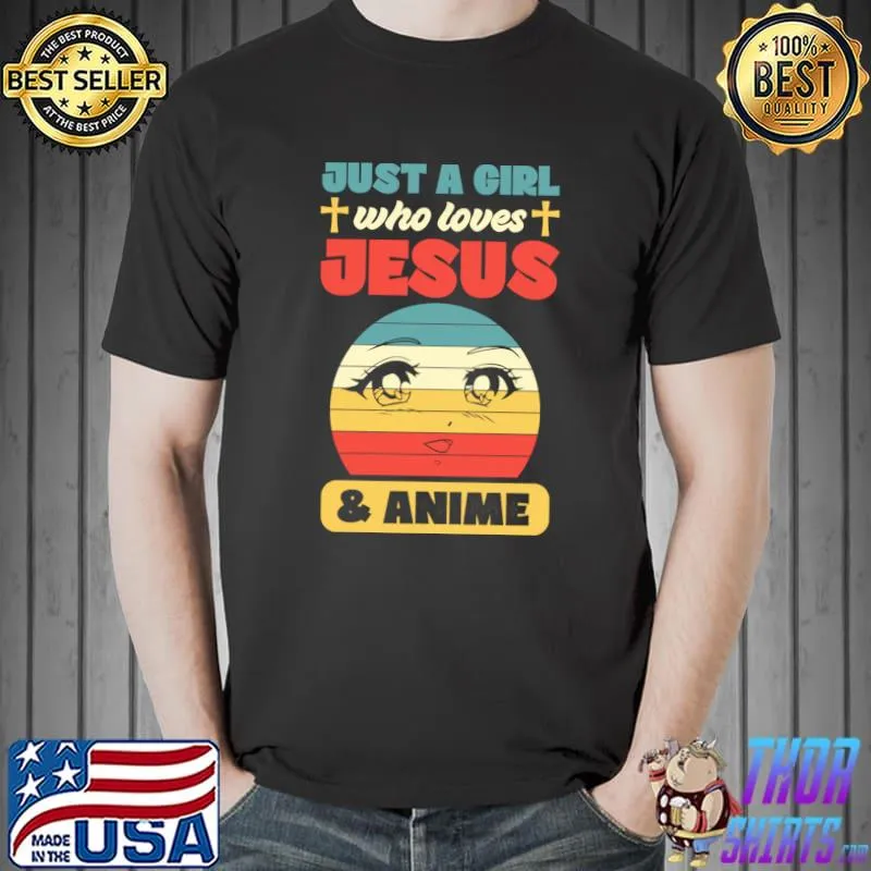 Official Just A Girl Who Loves Jesus And Anime T-Shirt Unisex