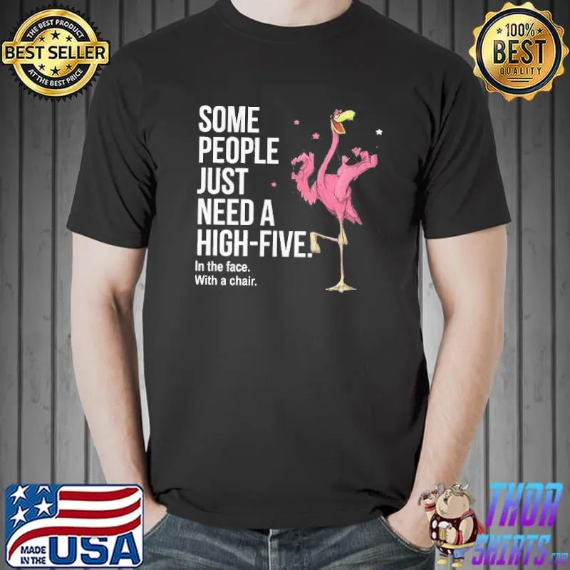 Official Just Need A High Five Flamingo Shirt