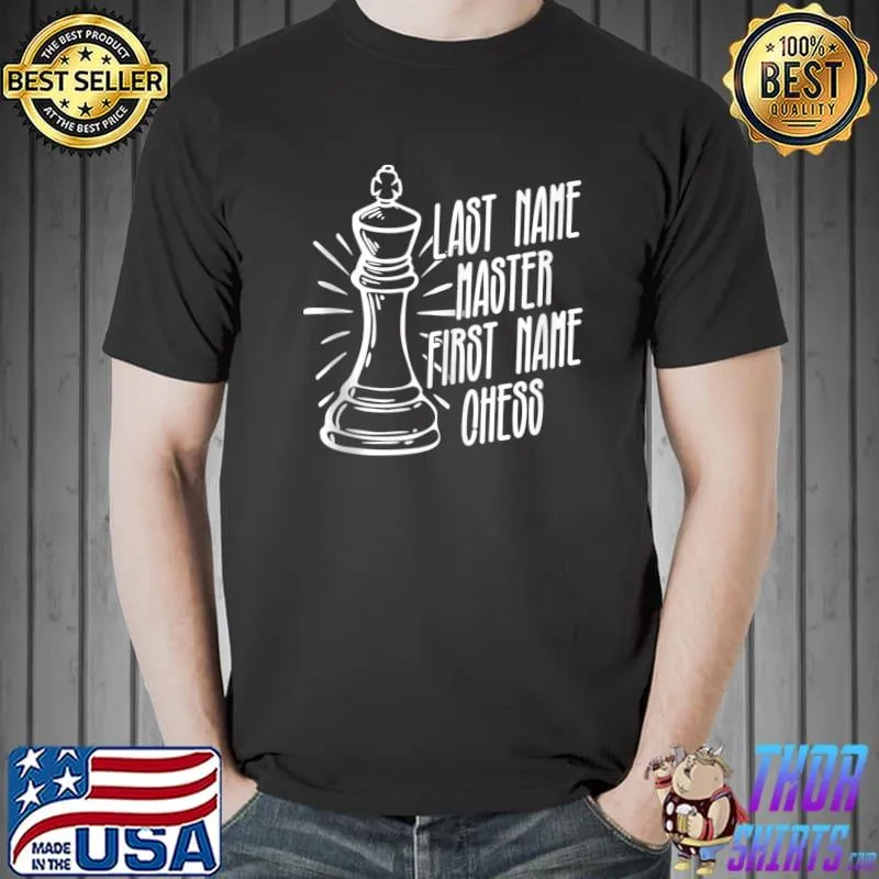 Official Last Name Master First Name Chess - Chess Master Chess T-shirt