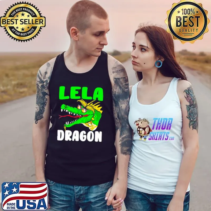 Official Lela Dragon Mother’s Day Shirt Tank Top