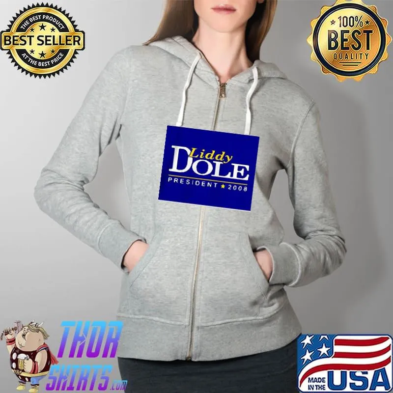 Official Liddy Dole President 2008 Shirt Full Zip Hooded
