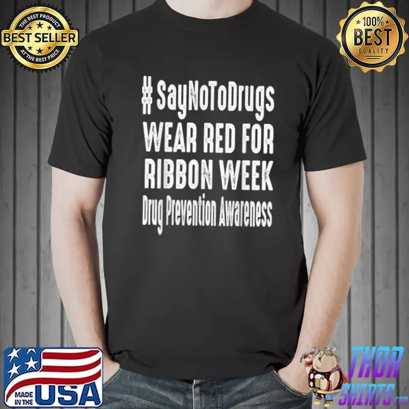 Official October Wear Red Ribbon Week for Drug Prevention awareness T Shirt