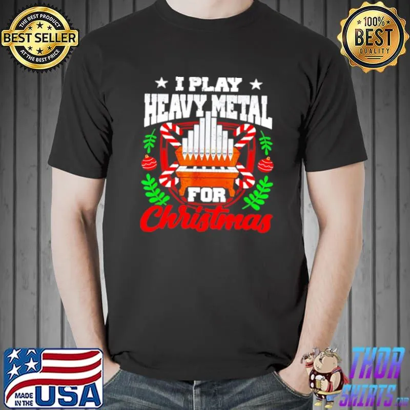 Official Organ I play heavy metal for Christmas shirt