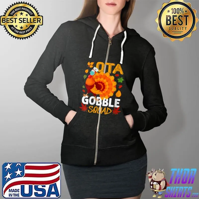 Official OTA Gobble Squad Turkey Mask OT Thanksgiving Matching T- Full Zip Hooded