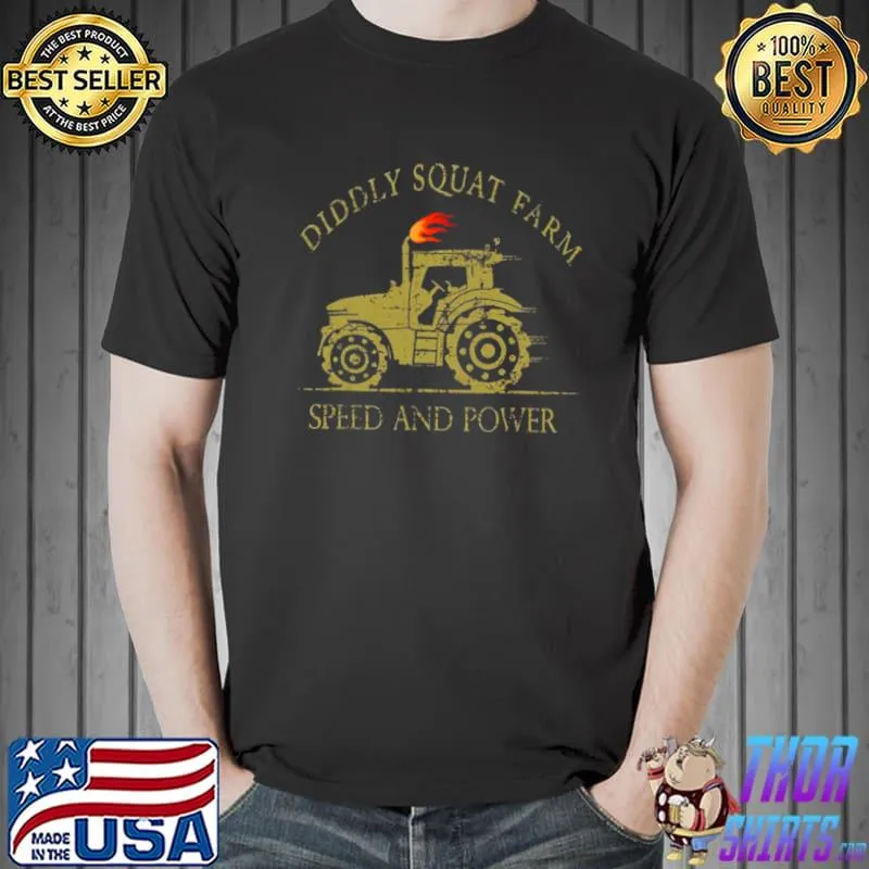 Official Perfect Tractor Design Diddly Squat Farm Speed And Power Shirt