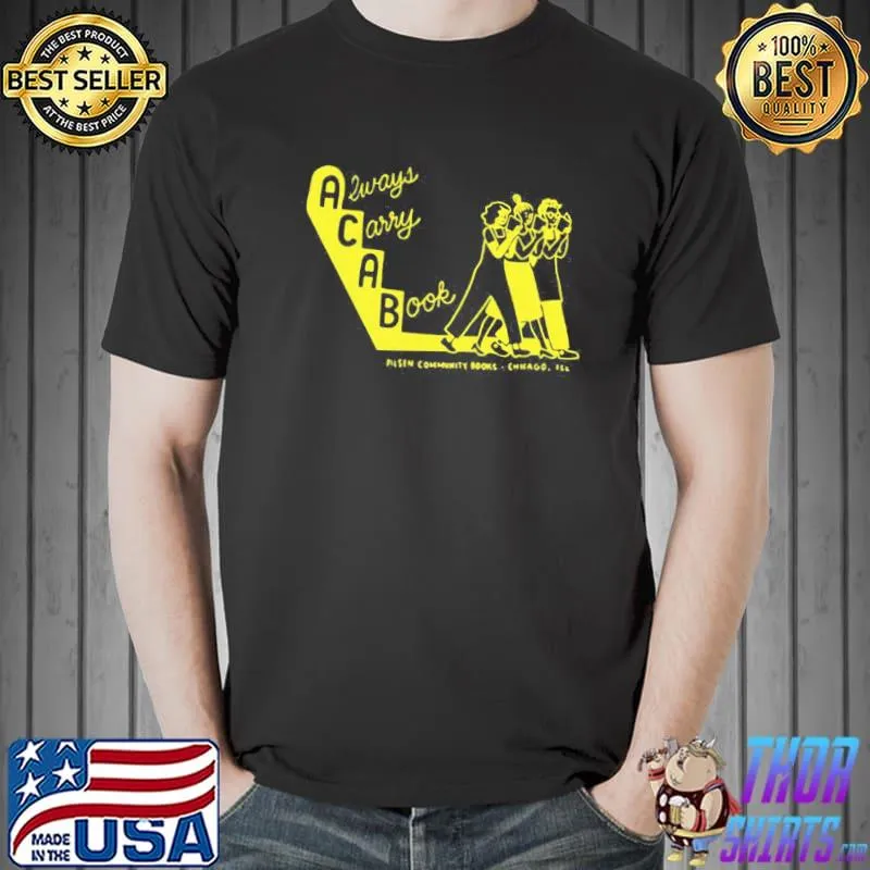 Official Pretty Always Carry A Book We Demand A New Deal Pilsen Community Books Shirt Unisex
