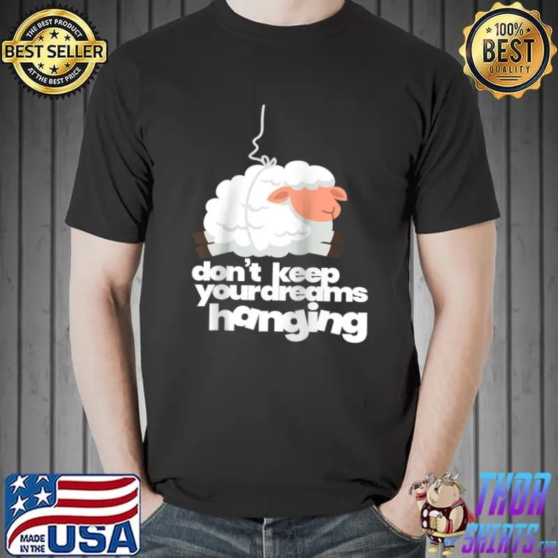 Official Sheep I Keep Your Dreams Hanging I Sleep Dream Sleeping T-shirt