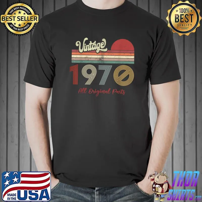 Official Vintage 1970 all original Parts 51th Birthday Gift T-Shirt Unisex