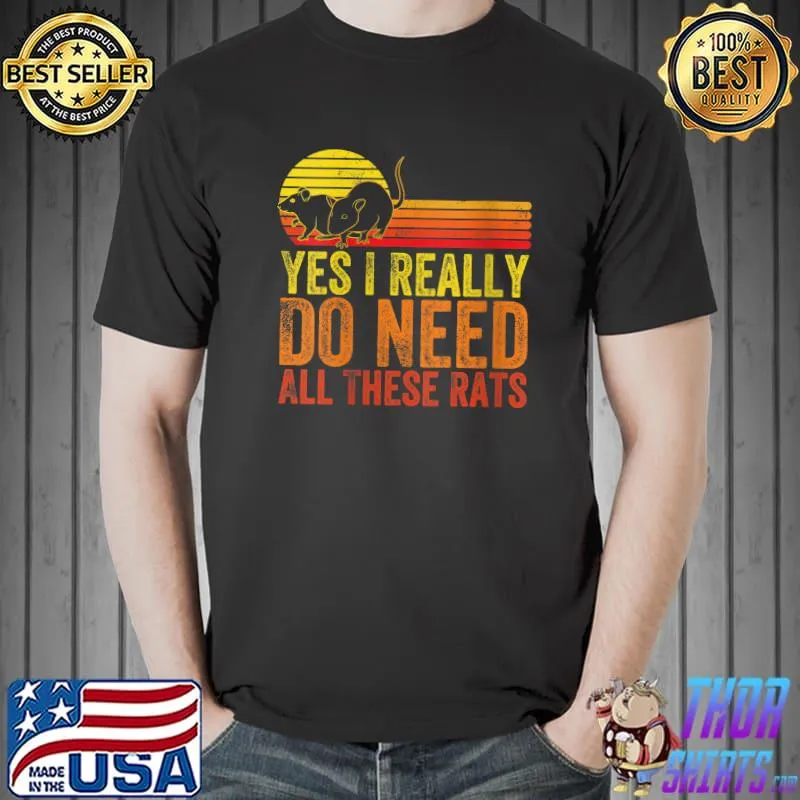 Official Yes I Really Do Need All These Rats Funny Retro Vintage T-shirt