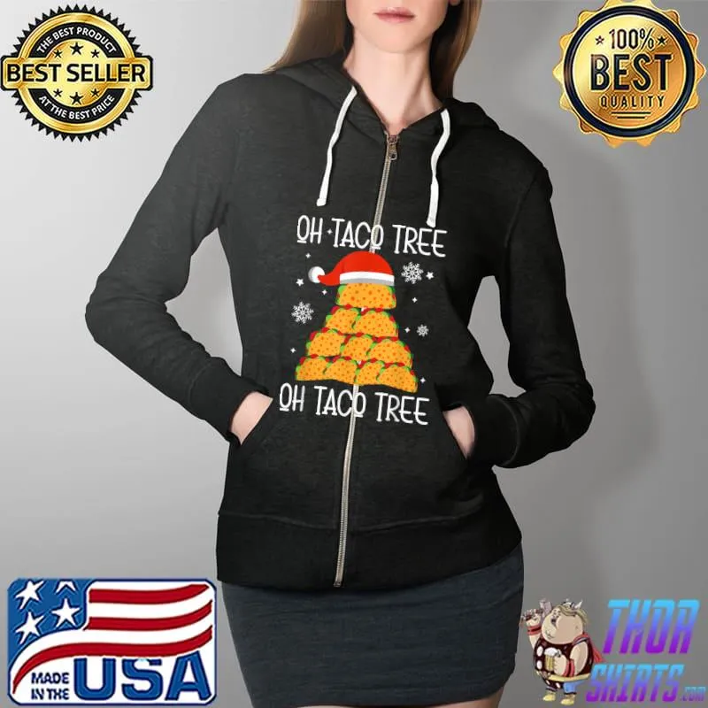 Oh Taco Tree Mexican Food Lover Christmas T-Shirt Full Zip Hooded