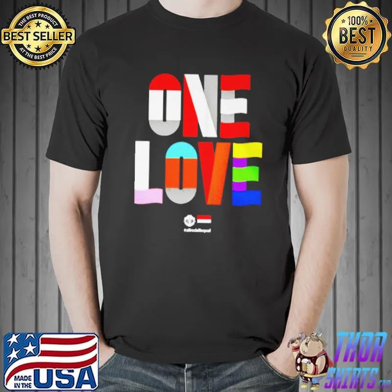 One love all red all equal shirt