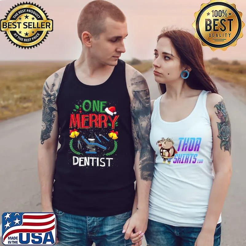 One Merry Dentist Dental Doctor Ugly Christmas Sweater T-Shirt Tank Top
