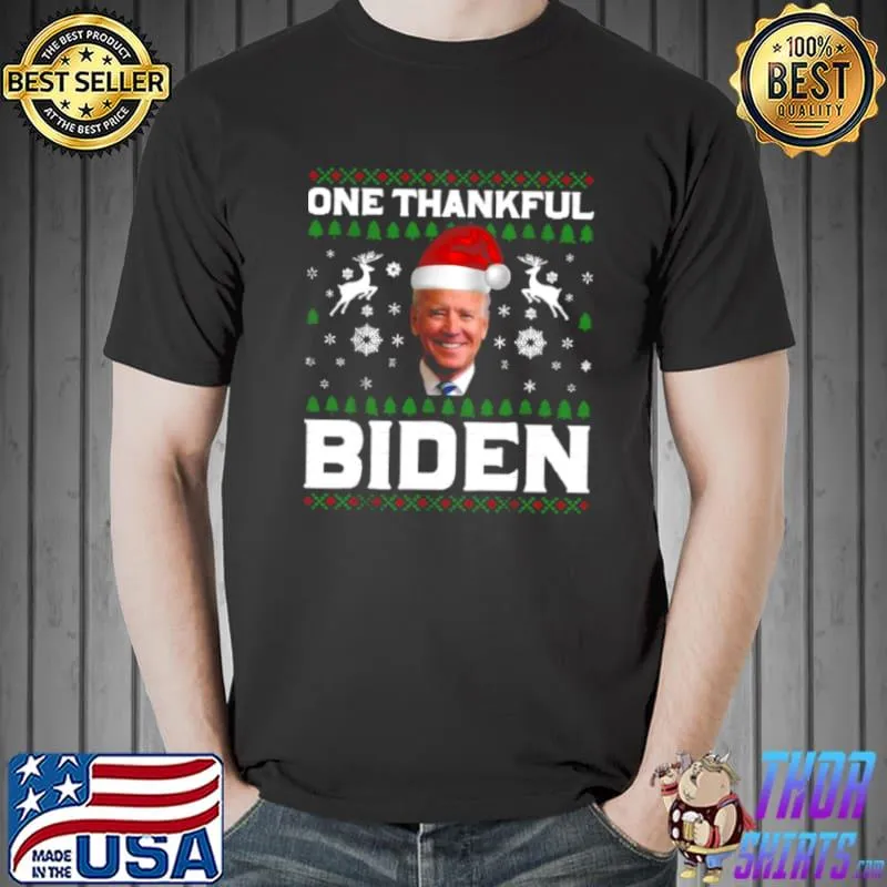 one Thankful Biden Christmas Sweater Shirt
