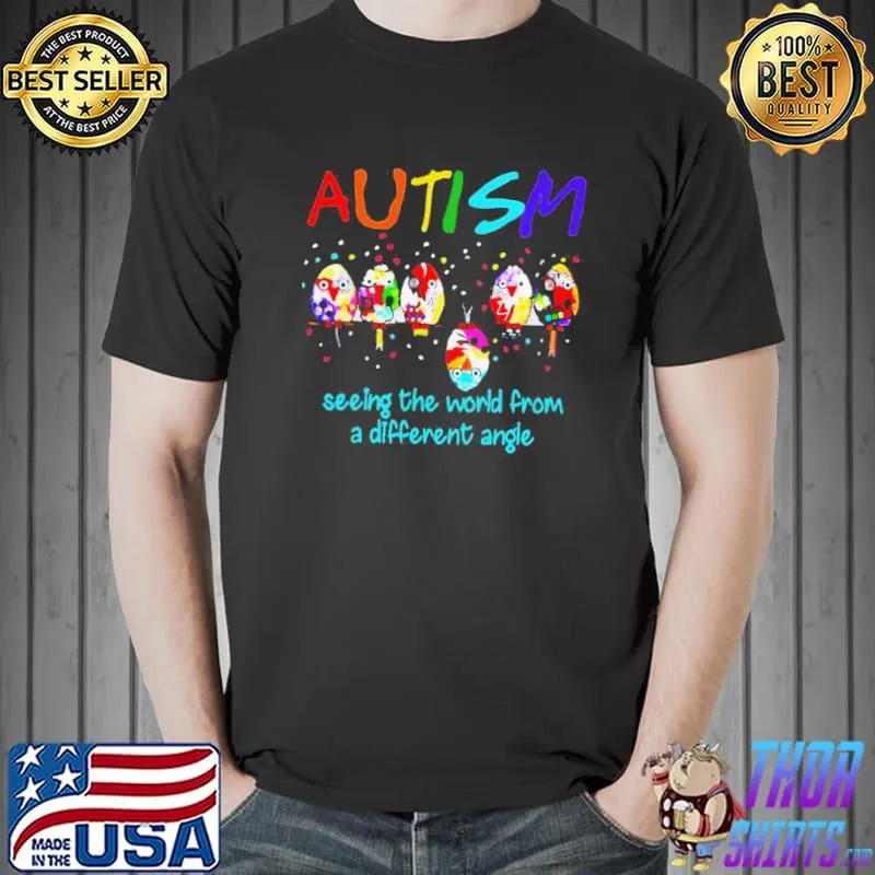 Original Autism Seeing The World From A Different Angle Shirt