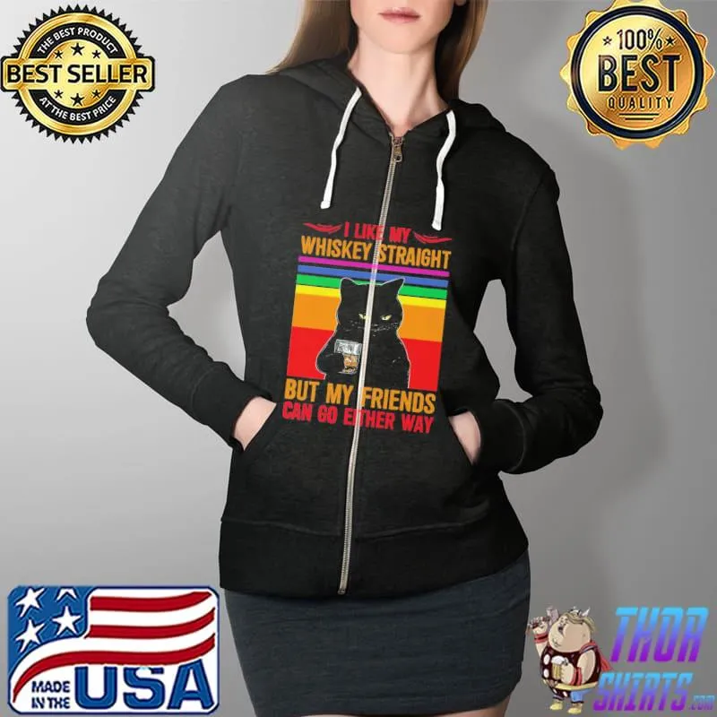 Original Black Cat I Like My Whiskey Straight Shirt Full Zip Hooded