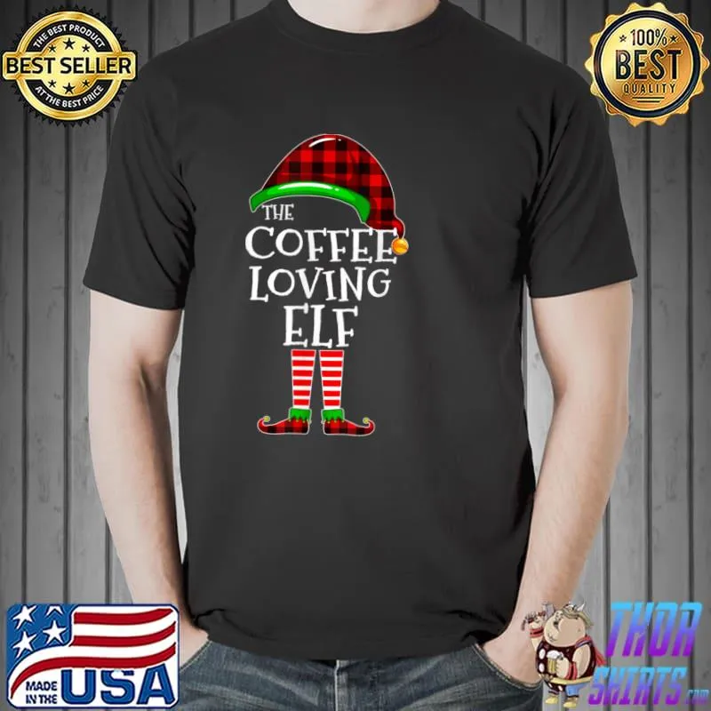 Original Coffee Loving Elf Buffalo Plaid Matching Family Christmas T Shirt Unisex