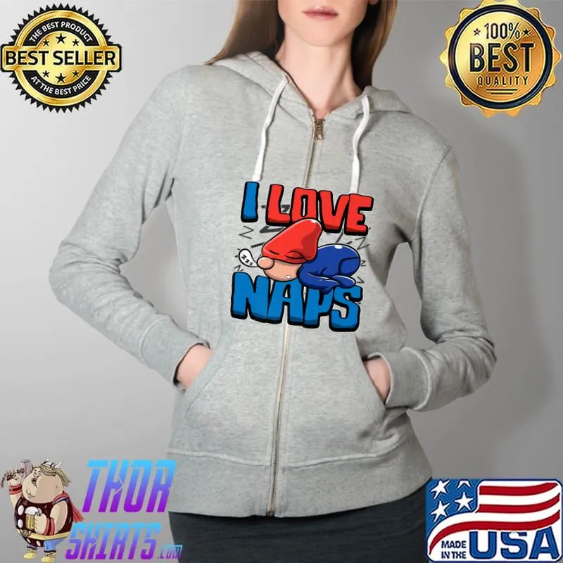 Original Cute Sleeping Gnome Sleepyhead I Love Naps Nap Time Humor Premium T-Shirt Full Zip Hooded
