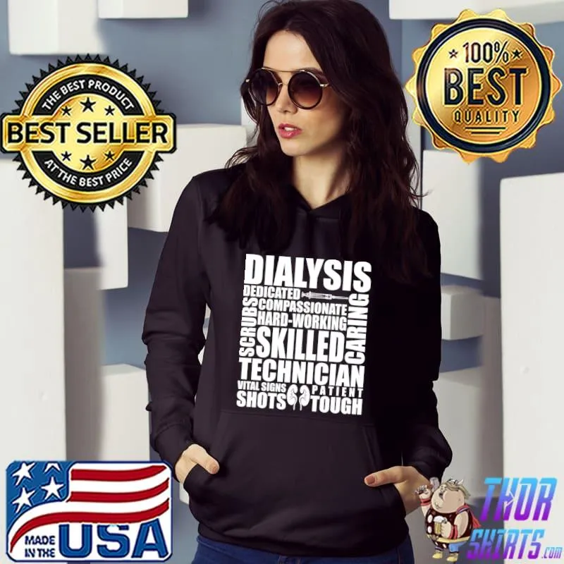Original Dialysis Technician Hardworking Nephrology Tech T- Hoodie
