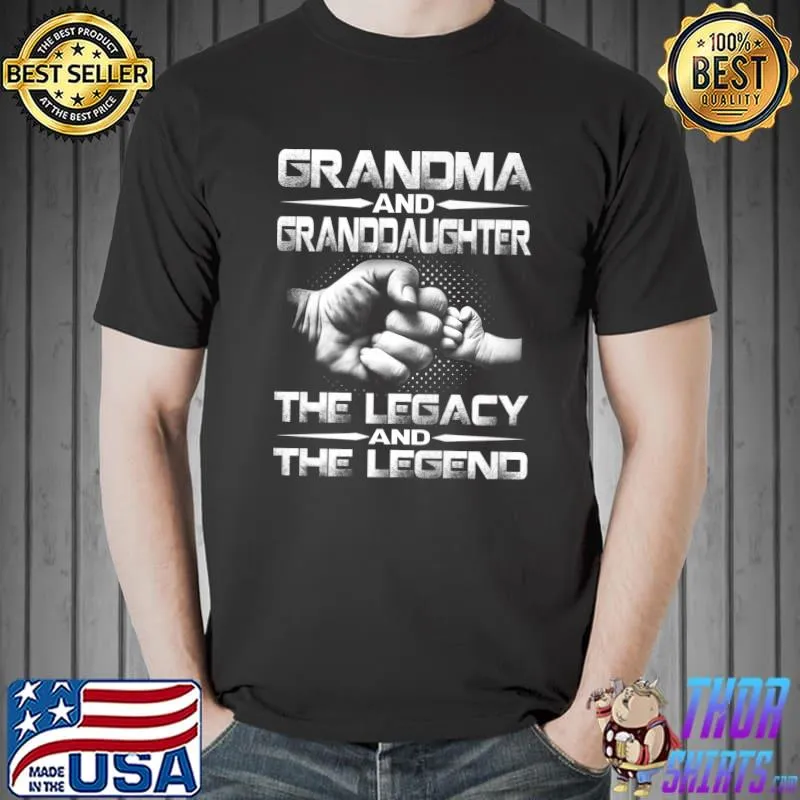 Original Grandma And Granddaughter The Legend And The Legacy Premium T-Shirt Unisex