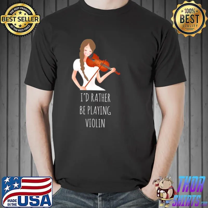 Original Ich würde lieber Geige spielen Lustiger Geiger Shirt Unisex