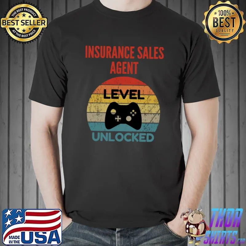 Original Insurance Sales Agent Level Unlocked - Gamer Gift For Starti T-shirt