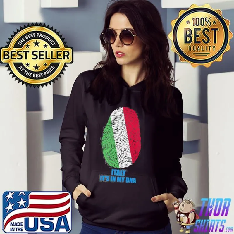 Original Italy Flag It’s In My DNA Shirt Hoodie